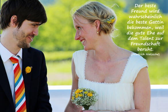 Hochzeit Liebessprüche - Der beste Freund wird wahrscheinlich die beste Gattin bekommen, weil die gute Ehe auf dem Talent zur Freundschaft beruht.