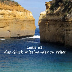 Liebessprüche romantisch - Liebe ist das Glück miteinander zu teilen.