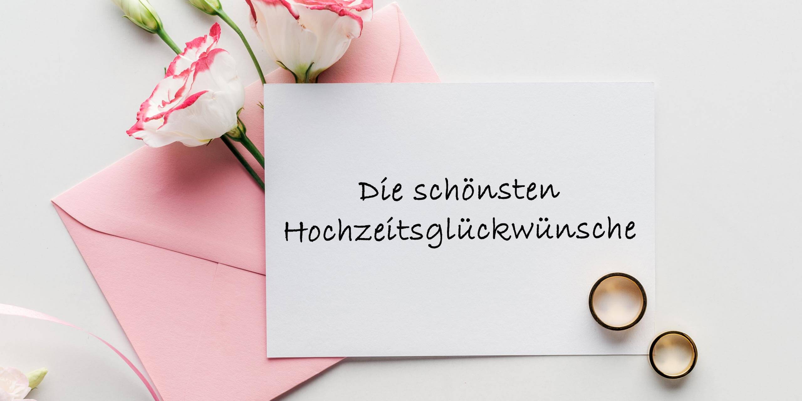 Hochzeitsglückwünsche: Sprüche, Gedichte & Zitate für Hochzeitskarte/Gä...
