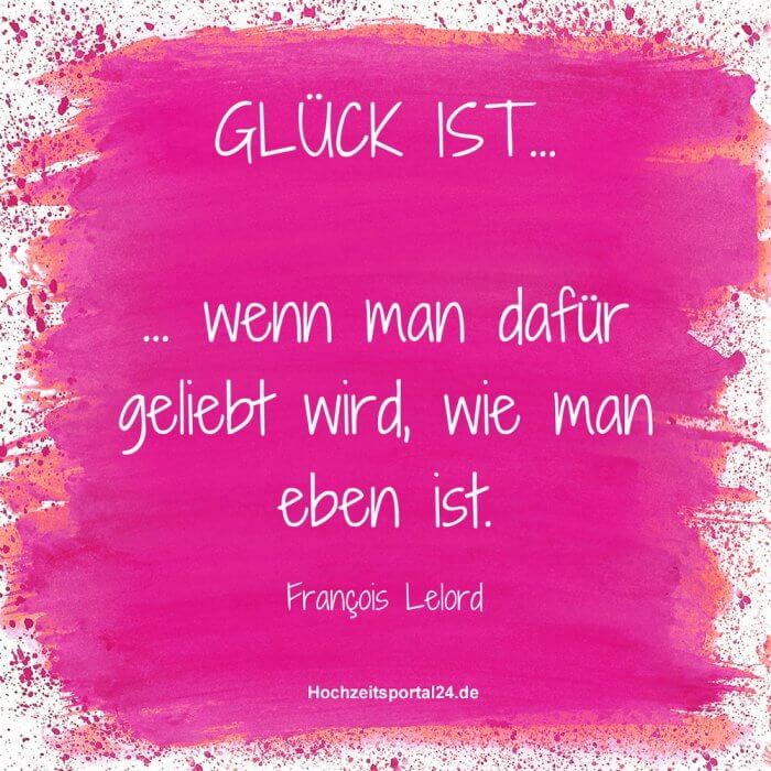 Glück sprüche liebe