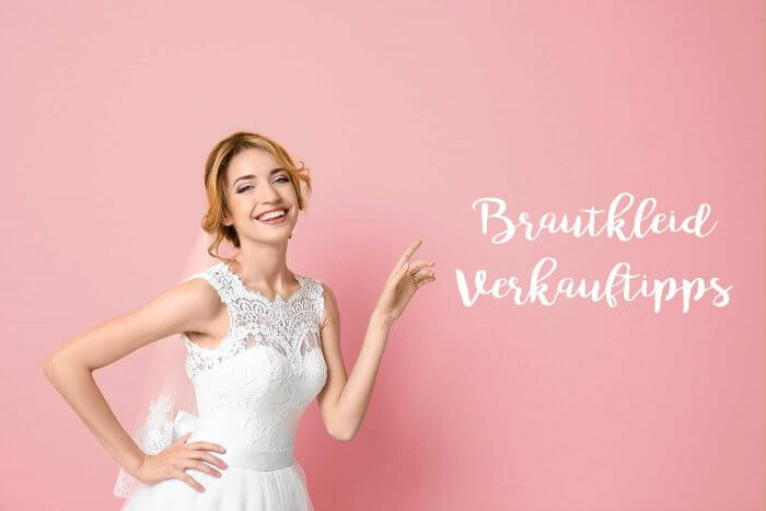 Brautkleid verkaufen Erfahrungen