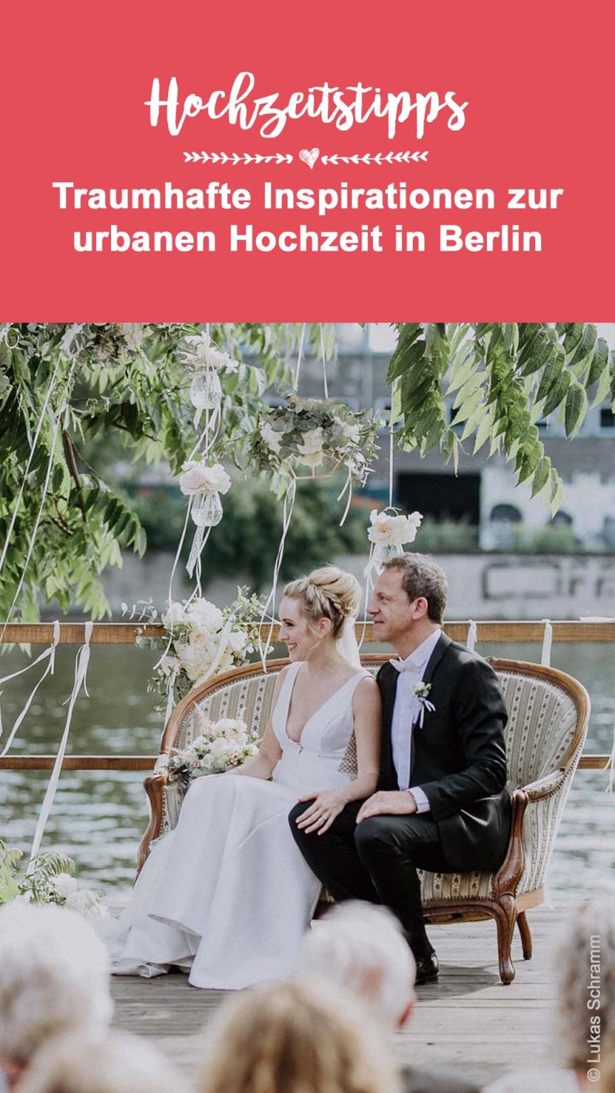 Heiraten in Berlin Ideen & Inspirationen zur urbanen Berlin Hochzeit