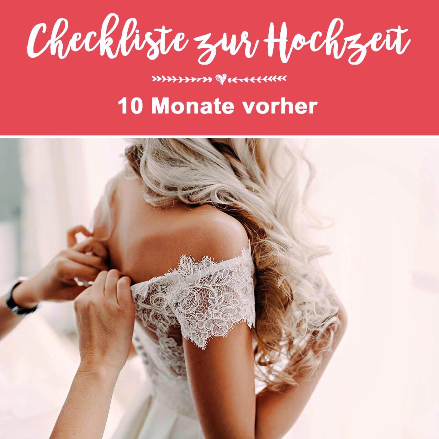 Hochzeitsplanung Liste, 10 Monate