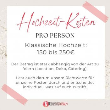 Hochzeit Kosten pro Person bzw. Gast