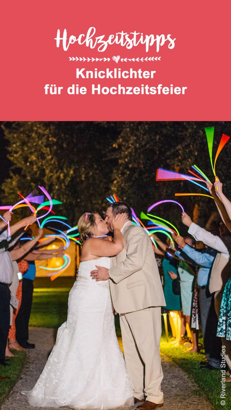 Knicklichter zur Hochzeit Beispiele, Ideen & Produkttipps