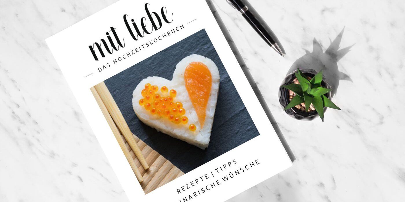 Hochzeitskochbuch gestalten 5 Schritte zum individuellen Hochzeitsgeschenk