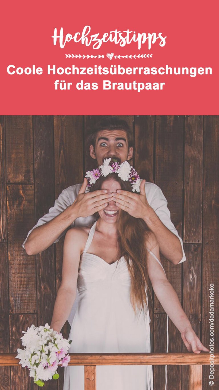 Hochzeitsüberraschungen Top 15 Tipps, Ideen & Beispiele